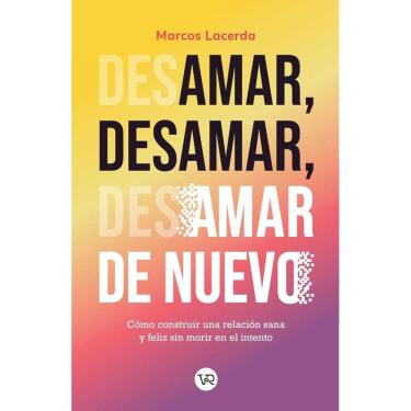 Imagem de Amar, desamar, amar de nuevo - Espanhol