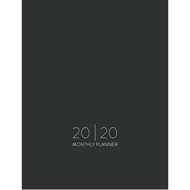 Imagem de 2020 Monthly Planner: Minimalist Design Each Month At A Glance Calendar Organizer. Monday To Sunday. Jan 2020 to Dec 2020 Simple Dark Gray Cover