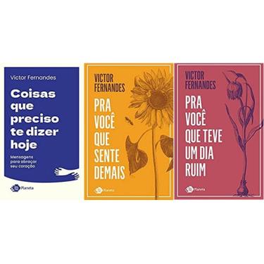 Imagem de Kit 3 livros victor fernandes Coisas que preciso te dizer hoje + Pra você que sente demais + Pra você que teve um dia ru