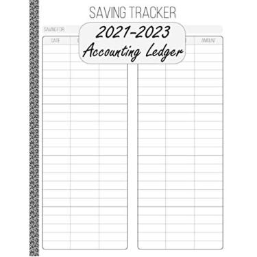 Imagem de Accounting Ledger 2021-2023: Savings Tracker Notebook - Simple Accounting Ledger (Budget Planner)