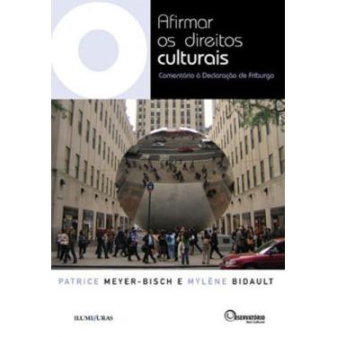 Imagem de Livro - Afirmar os direitos culturais - comentário à declaração de Fri