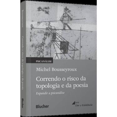 Imagem de Correndo O Risco Da Topologia E Da Poesia