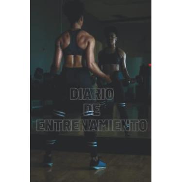 Imagem de Diario de entrenamiento: Agenda de gimnasio y dieta. 90 días (3 meses) para registrar tus rutinas y comidas
