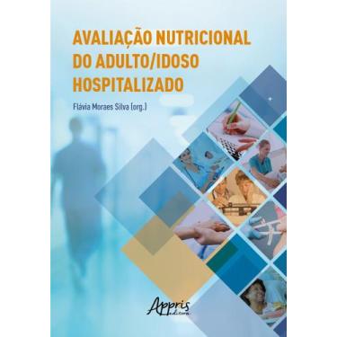 Imagem de Livro - Avaliação nutricional do adulto/idoso hospitalizado
