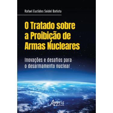 Imagem de Livro - O Tratado sobre a Proibição de Armas Nucleares