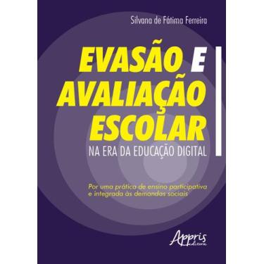 Imagem de Livro - Evasão e avaliação escolar na era da educação digital: por uma