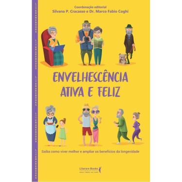 Imagem de Envelhescência Ativa e Feliz - Saiba Como Viver Melhor e Ampliar os Benefícios da Longevidade