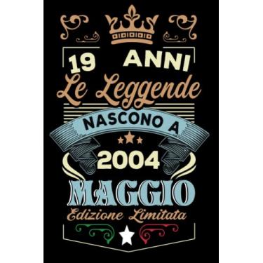 Imagem de Le leggende nascono a Maggio 2004: Taccuino - Diario| Regalo di compleanno Maggio 19 per uomini donne ragazze ragazzi Compleanno 2004 Personalizzato