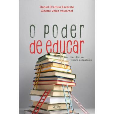 Imagem de O Poder De Educar: Um Olhar Sobre O Vínculo Pedagógico