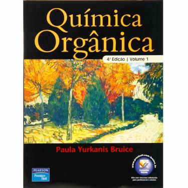 Imagem de Livro - Química Orgânica - Volume 1 - Paula Yurkanis Bruice