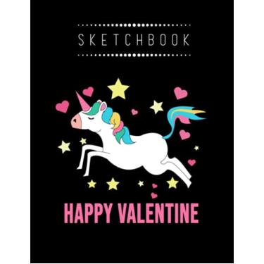 Imagem de Sketchbook: Valentine Unicorn Happy Valentine Cute Lover 8in x 11in Valentine Sketchbook A Perfect Gift For Lover