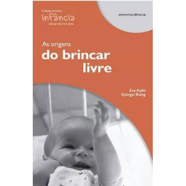 Imagem de Origens do brincar livre, as
