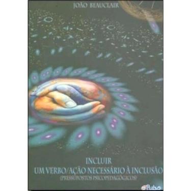 Imagem de Incluir, Um Verbo / Ação Necessário À Inclusão