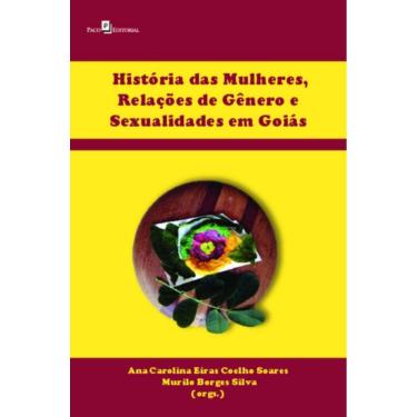 Imagem de História das mulheres, relações de gênero e sexualidades em Goiás
