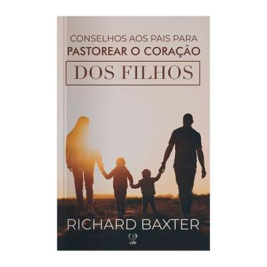 Imagem de Livro - Conselhos aos pais para pastorear o coração dos filhos