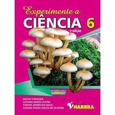 Imagem de Experimente a Ciência - 6 º Ano - 3. Ed