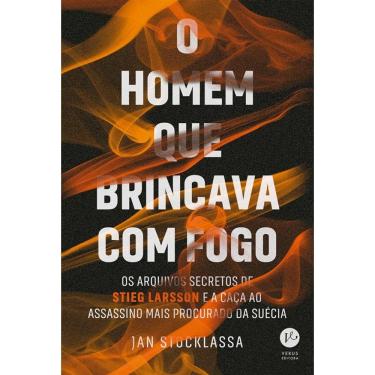 Imagem de O homem que brincava com fogo