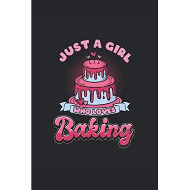 Imagem de Cahier de boulanger Juste une fille qui aime la pâtisserie: Cahier pour boulangers et pâtissiers / agenda / journal pour notes et plans / planificateurs et rappels