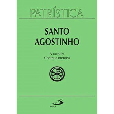 Imagem de Patristica - A Mentira - Contra A Mentira - Vol 39