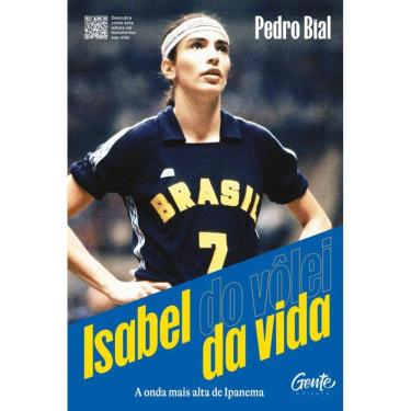 Imagem de Isabel do vôlei da vida: A onda mais alta de Ipanema