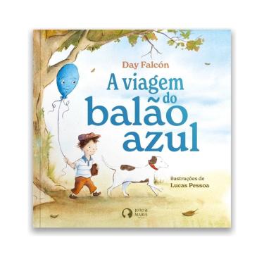 Imagem de A Viagem do Balão Azul | Editora João e Maria | Livro Infantil
