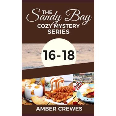 Imagem de The Sandy Bay Cozy Mystery Series: 16-18