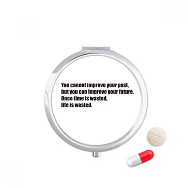 Imagem de Caixa de armazenamento de remédios com citação Once Time is Wasted Life is Wasted