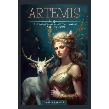 Imagem de Artemis: The Goddess of Chastity, Hunting, And The Moon: 6