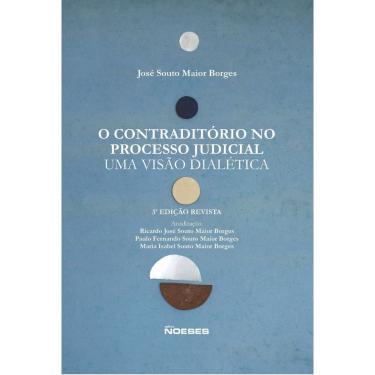 Imagem de o Contraditório No Processo Judicial - Uma Visão Dialética