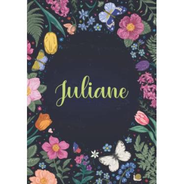 Imagem de Juliane: Carnet de notes A5 | Prénom personnalisé Juliane | Cadeau d'anniversaire pour fille, femme, maman, copine, sœur ... | Jardin de papillon | 120 pages lignée, Petit Format A5 (14.8 x 21 cm)