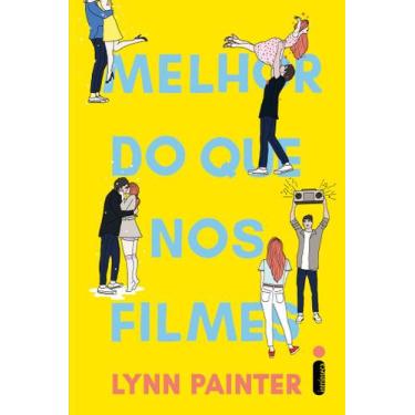 Imagem de Livro Melhor do Que Nos Filmes Lynn Painter