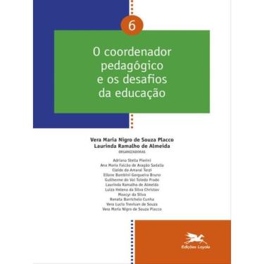 Imagem de O Coordenador Pedagógico E Os Desafios Da Educação - Vol. 06 - Vol. 6