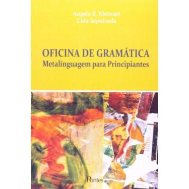 Imagem de Oficina De Gramatica: Metalinguagem Para Principia
