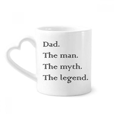 Imagem de Caneca de cerâmica com citação do festival do pai Myth Legend Copo de coração de vidro