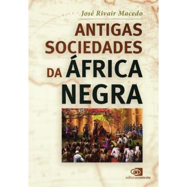 Imagem de Livro - Antigas Sociedades Da África Negra
