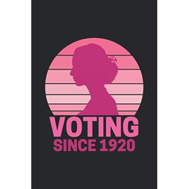Imagem de VOTING SINCE 1920: 6x9 Journal Notebook for daily writing, devotion, diary, leaflet, album, handbook. (Women's rights voting themed book)