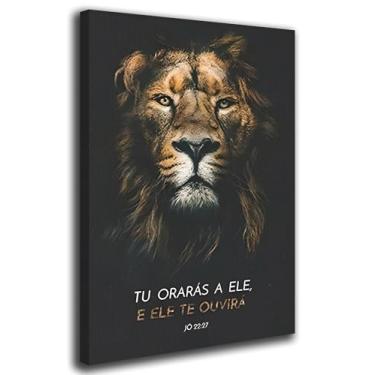 Imagem de quadro decorativo Fé de Jó tu orarás a ele, e ele te ouvirá 90x60 Leão com Versículo de Jó em Tela Canvas 90x60cm