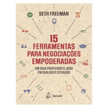Imagem de 15 Ferramentas Para Negociações Empoderadas: Um Guia Para Virar O Jogo Em Qualquer Situação