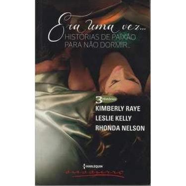 Imagem de Livro: Era Uma Vez... Histórias de Paixão Para Não Dormir Autor: Raye 