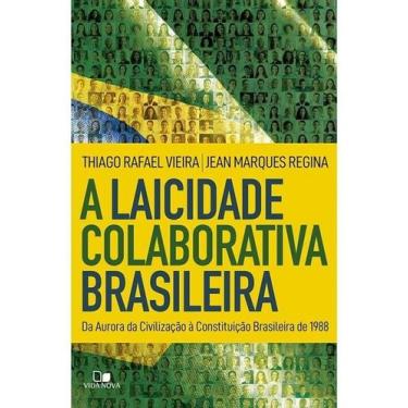 Imagem de A Laicidade Colaborativa Brasileira  Thiago Rafael Vieira E - Editora 