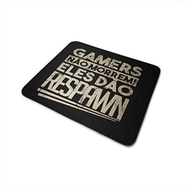 Imagem de Mouse Pad Gamers dão Respawn