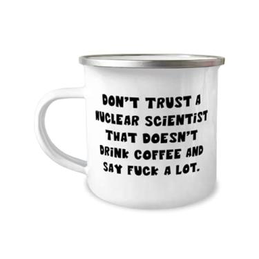 Imagem de Caneca de camper de 355 ml, Don't Trust a Nuclear Scientist que não bebe, Beautiful s for Coworkers, Birthday s