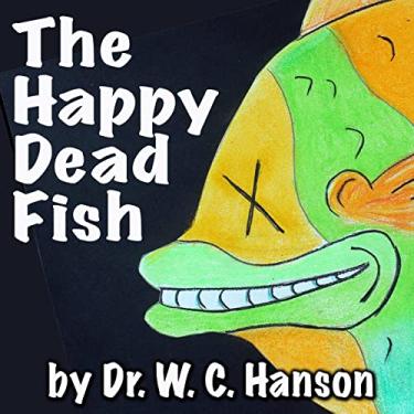 Imagem de Tilly the Tilapia -or- The Happy Dead Fish