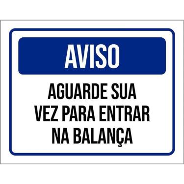 Imagem de Placa De Sinalização - Aviso Aguarde Sua Vez Balança 36X46