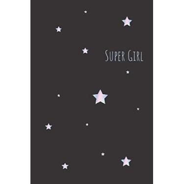 Imagem de Super Girl Notebook/Journal/Composition Notebook/Essay Writing: Size 6x9 inch 110 Ruled Pages