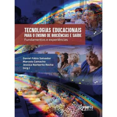 Imagem de Tecnologias Educacionais Para O Ensino De Biociências E Saúde