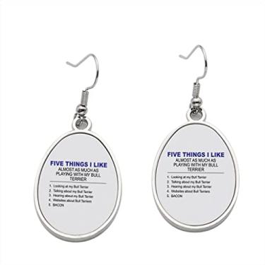 Imagem de Brinco Five Things I Like Bull Terrier – Brincos com pingente para meninas – Presente de festa de aniversário dos namorados