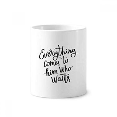 Imagem de Porta-canetas com citação Everything Comes to Him Who Waits, porta-canetas de cerâmica com suporte para caneta