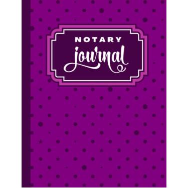 Imagem de Notary Journal: 8.5x11 Large Notarial Logbook/With 200 Numbered Pages - Two Record Logs Per Page / 400 Records/Ledger Book Gift For Signing Agents/Purple Polka Dot Art Pattern
