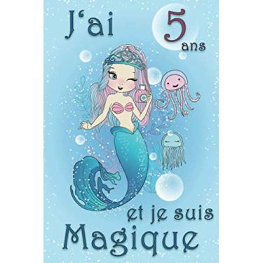 Imagem de J'ai 5 Ans et Je Suis Magique: Sirène journal intime, carnet de note secret pour écrire et dessiner, Sirene cadeau d'anniversaire pour les filles de 5 ans